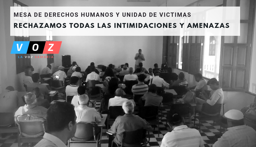 Rechazamos todas las intimidaciones, rechazamos todas las amenazas y hacemos un llamado de advertencia a las administraciones para que cese los atropellos contra los defensores de Santa Marta.